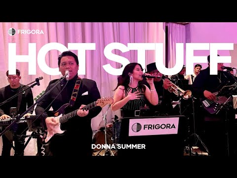 Hot Stuff (cover) - Donna Summer | FRIGORA
