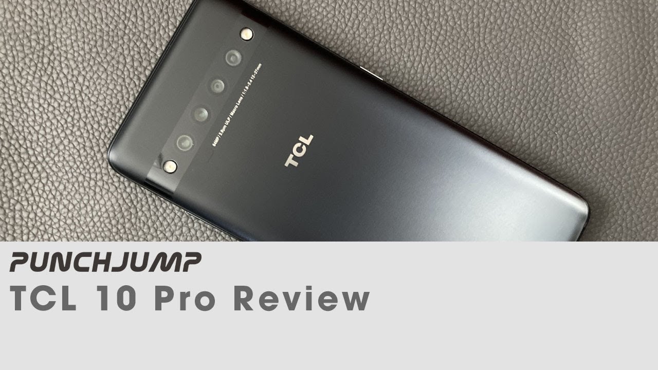 TCL 10 Pro Review - pro level speed and gaming at $450