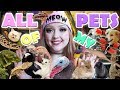 ALL OF MY PETS! 100+!