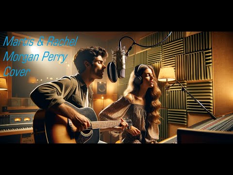 Martis & Rachel Morgan Perry Cover: 'Someone You Loved' - A Soulful Rendition
