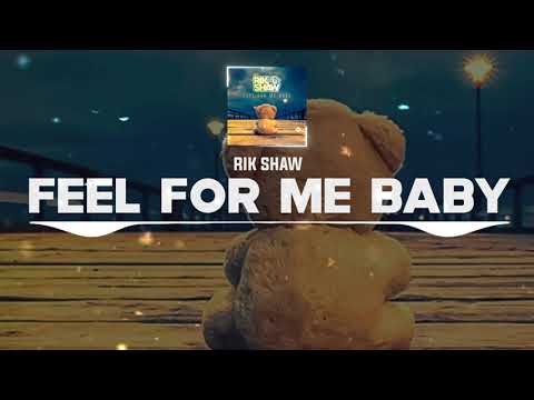 DNZF1067 // RIK SHAW - FEEL FOR ME BABY (Official Video DNZ RECORDS)