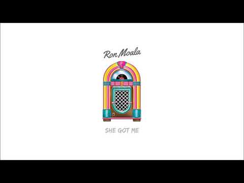 Ron Moala - She Got Me (Prod. MusiQal Genius)