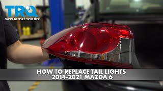 How to Replace Tail Lights 2014-2021 Mazda 6