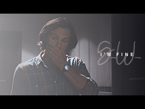 sam winchester || I'm fine.