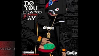 Leswood ft. Compton Av - Do You [Prod. By Bruce 24k] [New 2017]