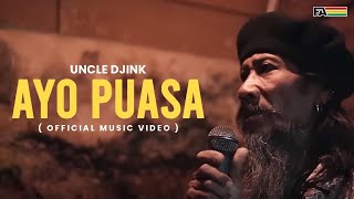 Download lagu Uncle Djink - Ayo Puasa | mp3 Download lagu Uncle Djink - Ayo Puasa | mp3