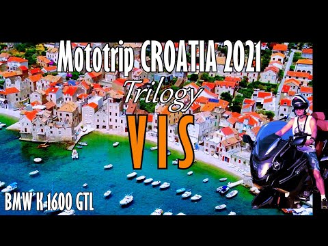 Mototrip Vis, Moto trip CROATIA 2021, Part 2 - Hvar, Vis, Primosten, Krka ; BMW K1600GTL
