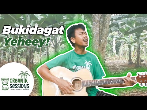 Bukidagat - Yeheey (Orihinal Live Acoustic) | Organik Sessions