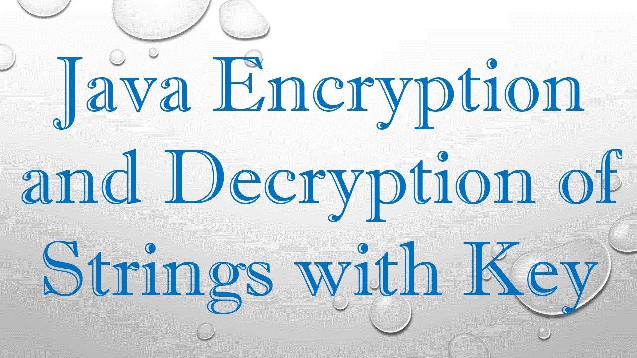 Java Encryption and Decryption of Strings with Key