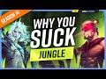 Why You SUCK at JUNGLE (And How to Fix It) - League of Legends