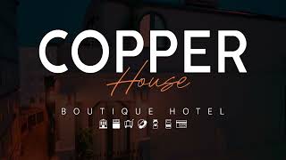 COPPER HOUSE HOTEL -  2023