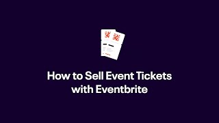 How to Sell Event Tickets With Eventbrite