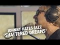 Johnny Hates Jazz - 'Shattered Dreams' Live @ Ekdom In De Ochtend