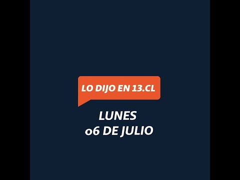 #LoDijo | Resumen 6 al 10 de julio de 2020 | Canal 13