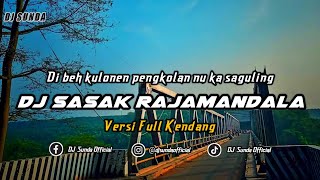Download lagu DJ SASAK RAJAMANDALA VERSI KENDANG | REMIX SUNDA TERBARU FULL BASS TIKTOK 2024 mp3 Download lagu DJ SASAK RAJAMANDALA VERSI KENDANG | REMIX SUNDA TERBARU FULL BASS TIKTOK 2024 mp3