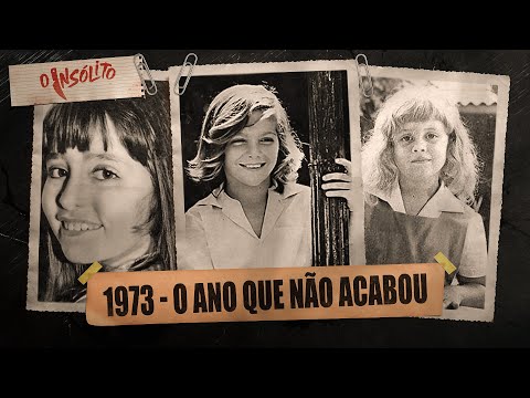 3 CASOS CRIMINAIS QUE CHOCARAM O BRASIL - 1973 - O ANO QUE NÃO TERMINOU