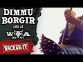 Dimmu Borgir - The Chosen Legacy - Live at Wacken Open Air 2007