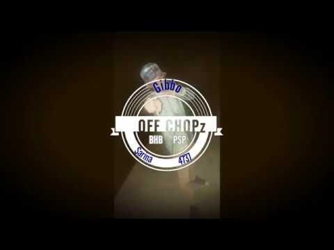 Gibbo - Off Chopz