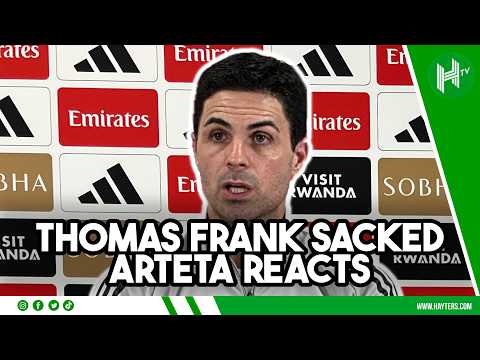 THOMAS FRANK SACKED | ARTETA REACTS | Brentford v Arsenal