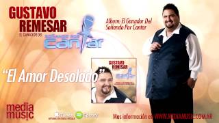 Gustavo Remesar -  El amor desolado