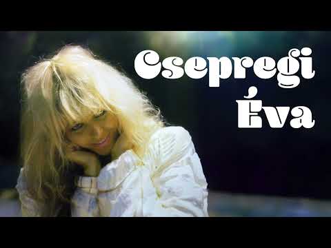 Csepregi Éva: Éva, Éva, ez a nevem, így hívnak