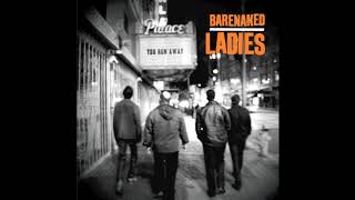 "You Run Away" - Barenaked Ladies from the album "All in Good time"