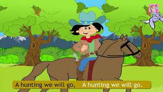 A Hunting We Will Go Nursery Rhyme with Lyrics | English Rhymes |