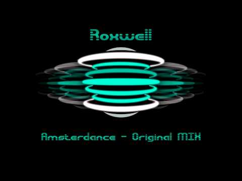 Roxwell - Amsterdance - Original MIX