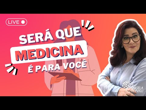Será que Medicina realmente é pra mim? | Angela Gardinalli