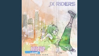 Hiccup (feat. Sisterwife) (Dave Audé Remix)