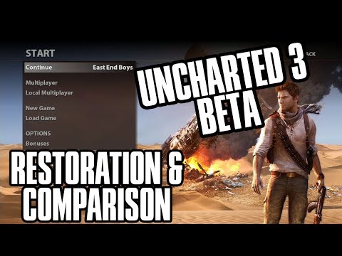 Uncharted 3: Drake's Deception Beta - Restoration & Comparison