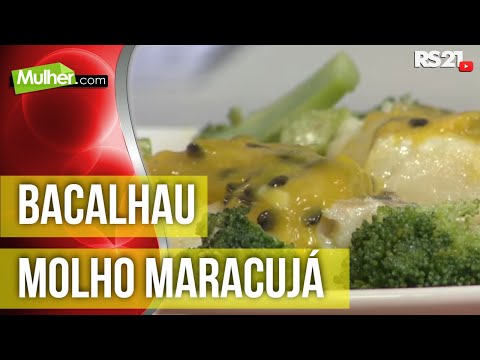 Bacalhau grelhado ao molho de maracujá | Mulher.com | @RedeSeculo21
