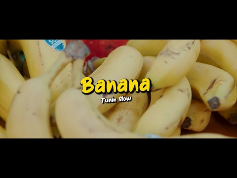 Tunin Slow - Banana Video (Official)