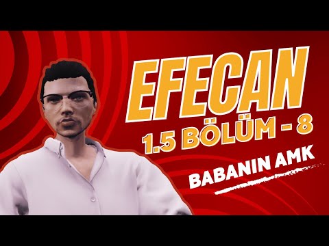 EFECAN BÖLÜM 8 - BAHATTİN DAYININ CİNSEL HAYATI! | VennyV 1.5