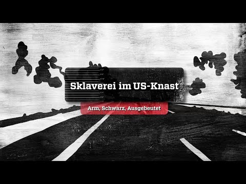 Sklaverei im US Knast – Arm, und Ausgebeutet | Doku |