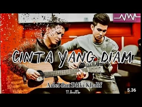 Ariel NOAH & Difki Khalif - Cinta Yang Diam (Lyric Video)