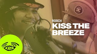 Roach - &quot;Kiss the Breeze&quot; by Sticky Fingers (w/ Lyrics) - Kaya Sesh