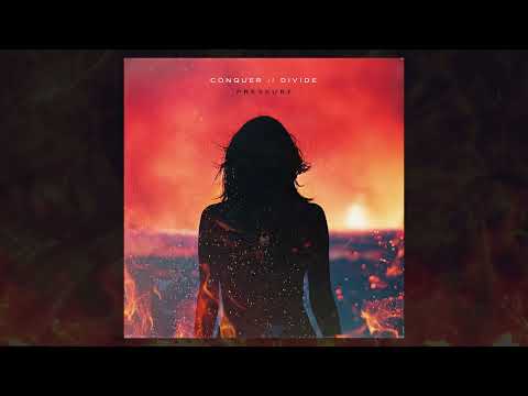 Conquer Divide - PRESSURE