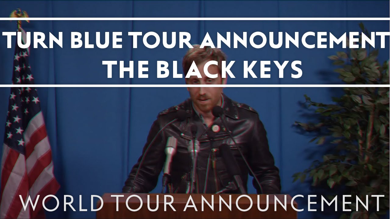 The Black Keys Turn Blue World Tour Announcement - YouTube
