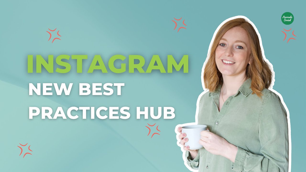Instagram's New Best Practices Hub