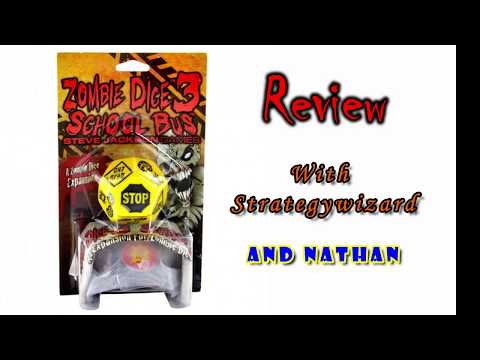 Zombie Dice 3: School Bus Expansion Review with Strategywizard