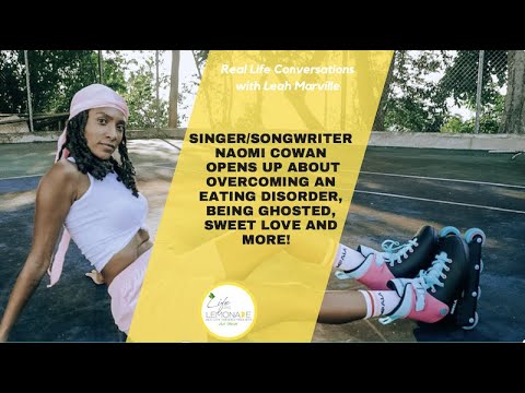 Interview with Jamaican Singer/Songwriter Naomi Cowan about Love and Authenticity.