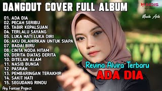 Download lagu ADA DIA , PECAH SERIBU , TABIR KEPALSUAN | DANGDUT LAWAS ' REVINA ALVIRA ' FULL ALBUM TERBARU 2023 mp3