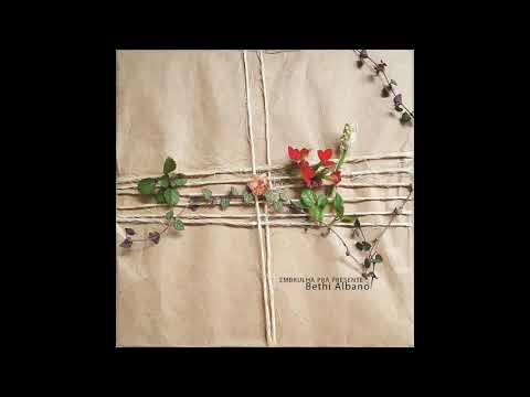Bethi Albano - Embrulha pra presente - Álbum Completo