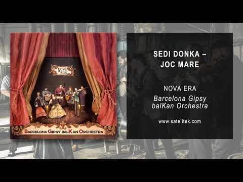 Barcelona Gipsy balKan Orchestra - Sedi Donka Joc Mare (Official Audio)