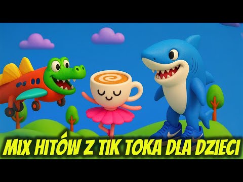 MIX PIOSENEK Z TIK TOKA DLA DZIECI 🦈✈️🩰 SKŁADANKA WESOŁYCH PIOSENEK TIK TOK - KOCIE MELODIE 😸🎶