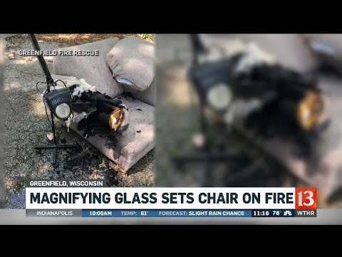 Magnifying Glass Sets Chair on Fire