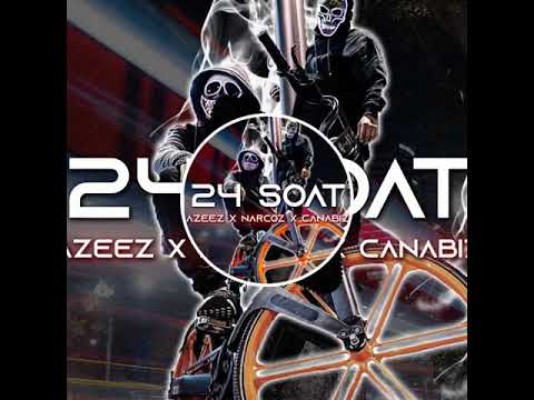 Azeez x Narcoz x Canabiz - 24 soat