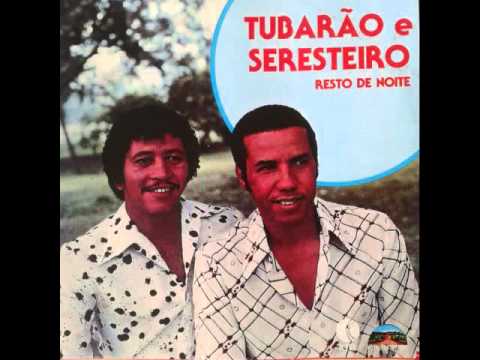Tubarão e Seresteiro-Mula Baiana