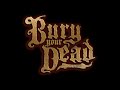 Bury Your Dead- House Of Straw